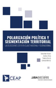 Polarización política y segmentación territorial: las elecciones 2019 en clave nacional y subnacional